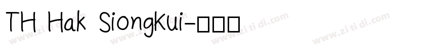 TH Hak SiongKui字体转换